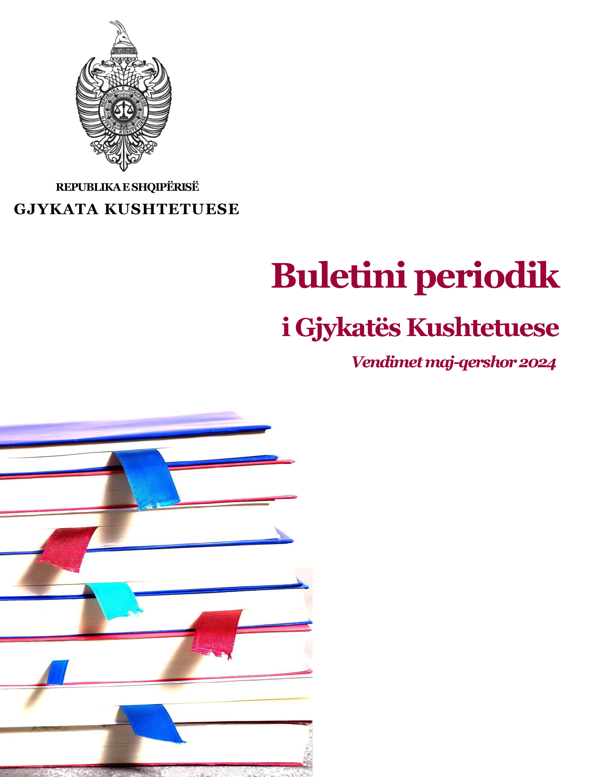 BULETINI PERIODIK I GJYKATËS KUSHTETUESE VENDIMET  MAJ – QERSHOR 2024