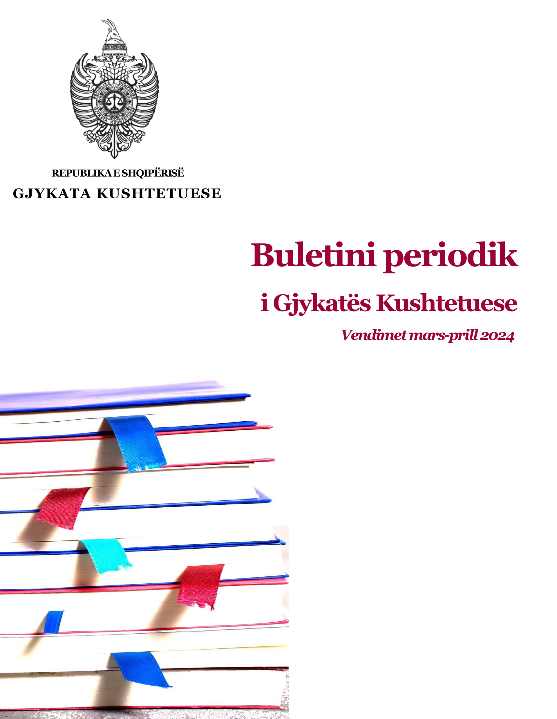 BULETINI PERIODIK I GJYKATËS KUSHTETUESE VENDIMET  MARS – PRILL 2024