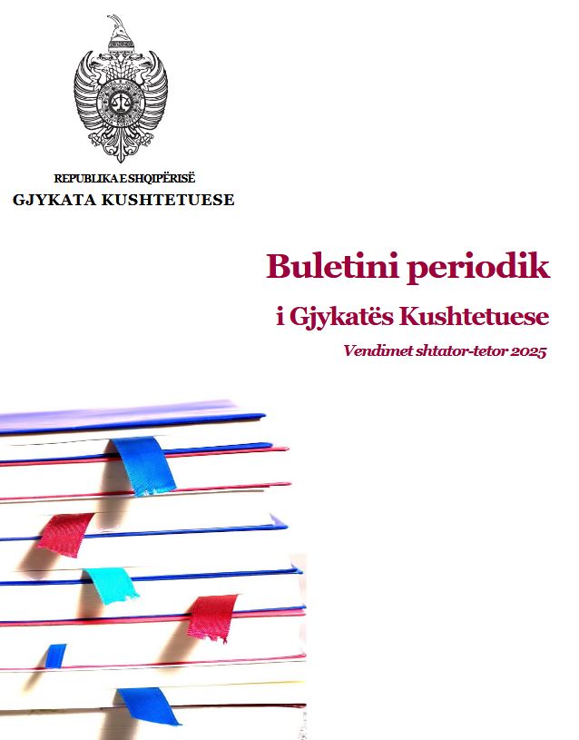 BULETINI PERIODIK I GJYKATËS KUSHTETUESE VENDIMET  SHTATOR – TETOR 2025